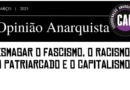 8M: Esmagar o fascismo, o racismo, o patriarcado e o capitalismo!