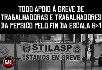 TODO APOIO À GREVE DE TRABALHADORAS E TRABALHADORES DA PEPSICO PELO FIM DA ESCALA 6×1