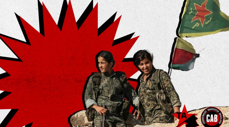 DEFENDER A REVOLUÇÃO EM ROJAVA! -Nota da Organização Têkoşîna Anarşîst